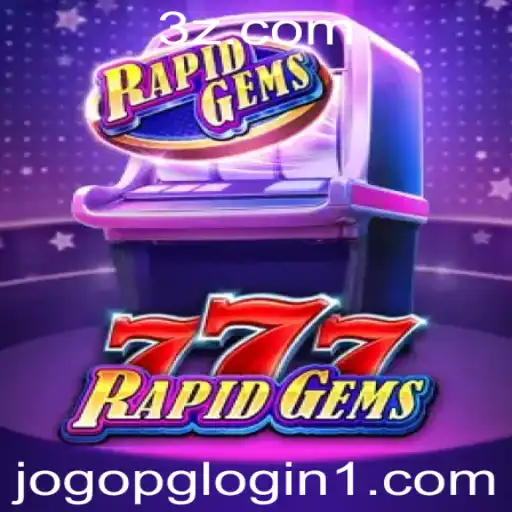 Explorando o Fascinante RapidGems777: Um Guia Completo
